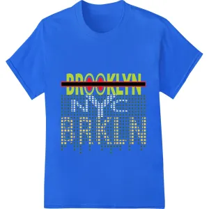 Bold Brooklyn Pride Heat Transfer - Vivid Pixels Design